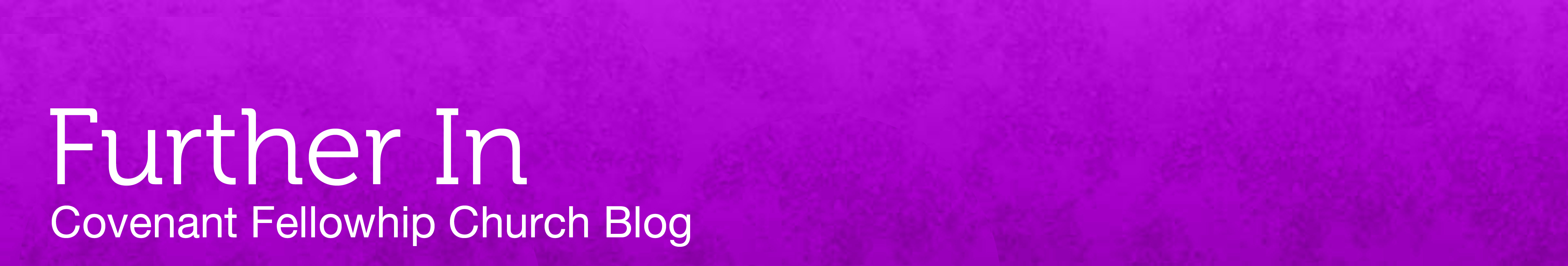 Covenant Fellowship Blog